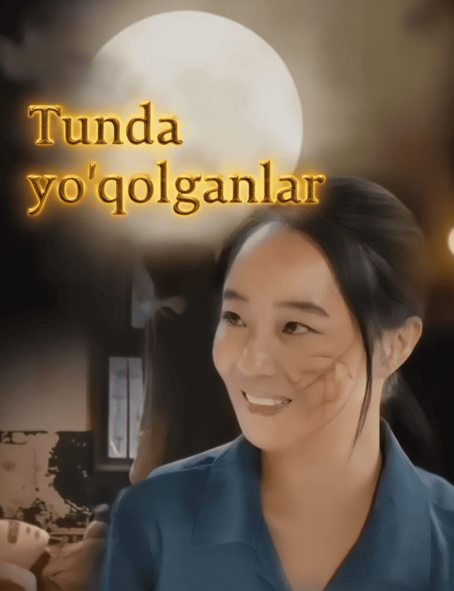Tunda Yo‘qolganlar 2025 Serial – Barcha Qismlar Uzbek Tilida HD
